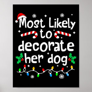 Poster Mais Propensa a Decorar seu Cachorro no Natal Comb