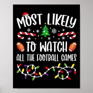 Poster Mais Propenso a Assistir a Todos os Jogos de Futeb