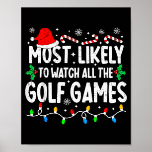 Poster Mais Propenso a Assistir a Todos os Jogos de Golfe