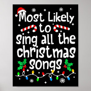 Poster Mais Propenso a Cantar Todas as Canções de Natal C