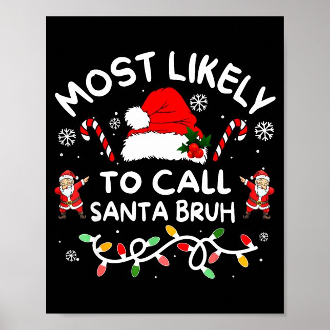 Poster Mais Propenso a Chamar Papai Noel de Bruh Dabbing  (Frente)