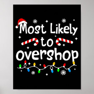 Poster Mais Propenso a Comprar Demais em Compras de Natal