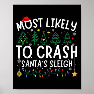 Poster Mais Propenso a Derrubar o Trenó do Papai Noel Cor