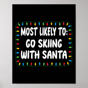 Poster Mais Propenso a Ir Esquiar Com o Papai Noel - Luze