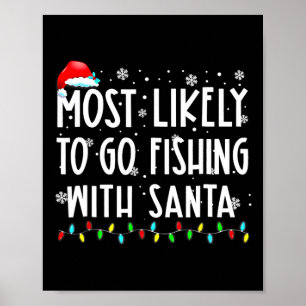 Poster Mais Propenso a Ir Pescar com Papai Noel Amante da