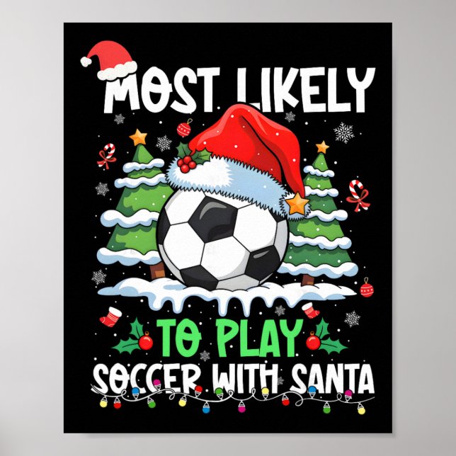 Poster Mais Propenso a Jogar Futebol com o Natal da Famíl (Frente)