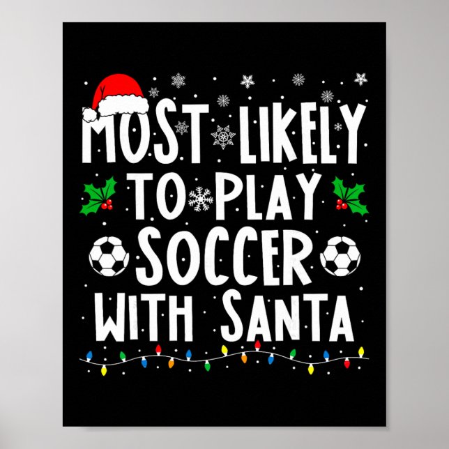 Poster Mais Propenso a Jogar Futebol com o Natal da Famíl (Frente)