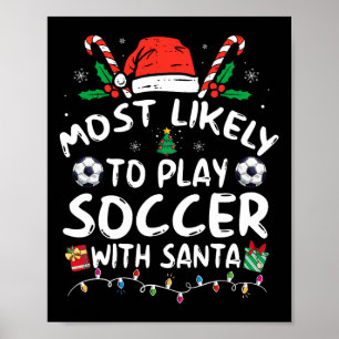 Poster Mais Propenso a Jogar Futebol com o Papai Noel Fam