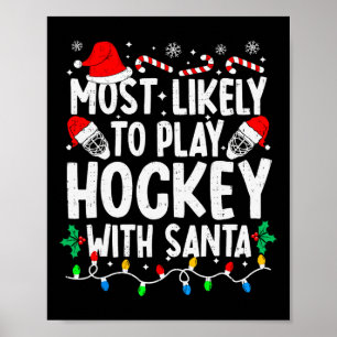 Poster Mais Propenso a Jogar Hóquei com o Papai Noel Corr