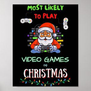 Poster Mais Propenso a Jogar Videojogos no Natal
