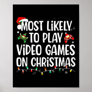 Poster Mais Propenso a Jogar Videojogos no Natal