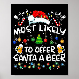 Poster Mais Propenso a Oferecer uma Cerveja ao Papai Noel