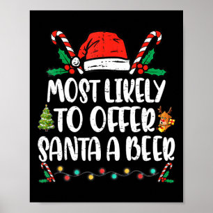 Poster Mais Propenso a Oferecer uma Cerveja ao Papai Noel