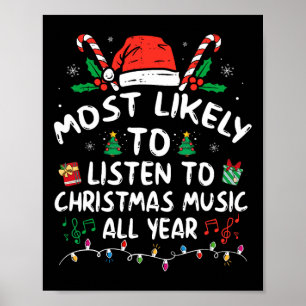 Poster Mais Propenso a Ouvir Música de Natal Todo Ano