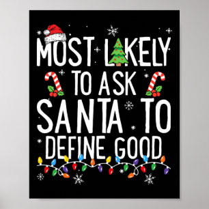 Poster Mais Propenso a Pedir ao Papai Noel para Definir u