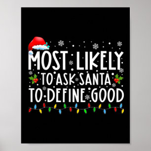 Poster Mais Propenso a Pedir ao Papai Noel para Definir u