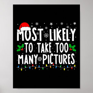 Poster Mais Propenso a Tirar Muitas Fotos Natal Divertido
