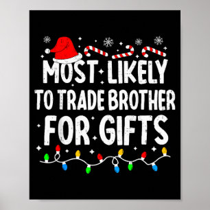 Poster Mais Propenso a Trocar Irmão Por Natal Corresponde