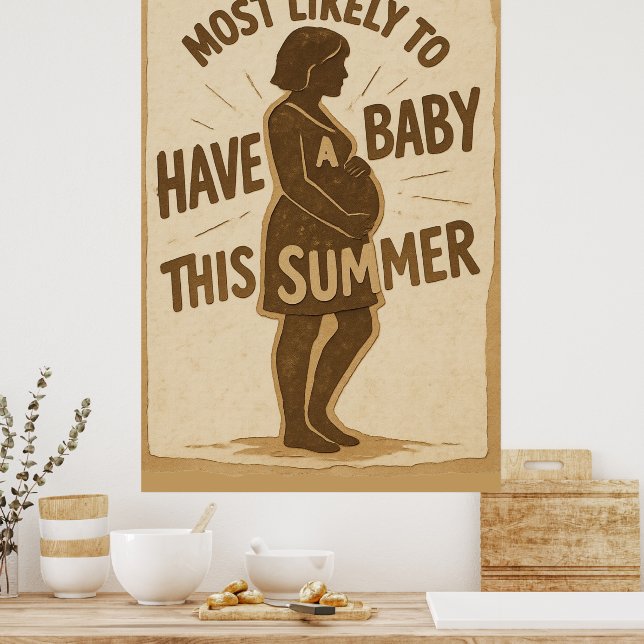 Poster Mais Provável De Ter Um Bebê Neste Verão (Cozinha)
