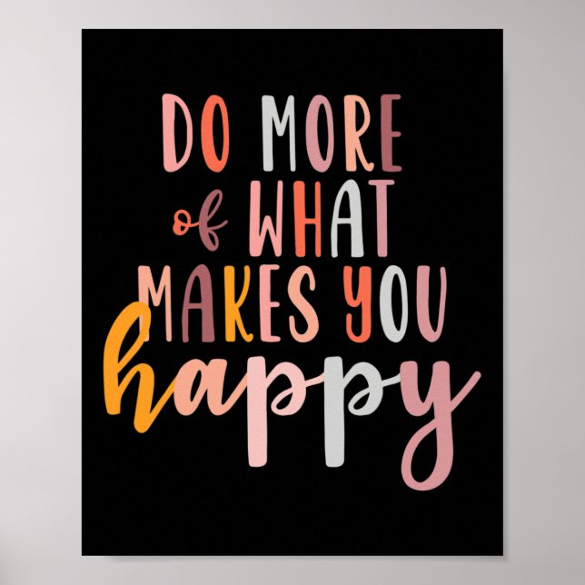 Poster Mais sobre o que te faz feliz problema de saúde me (Frente)
