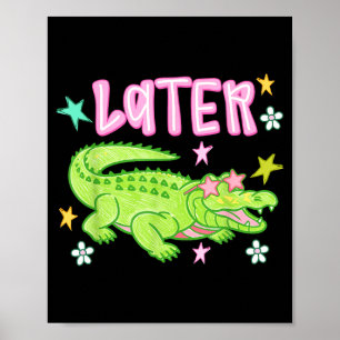 Poster Mais Tarde Jacaré Meme Divertido de Jacaré Profess