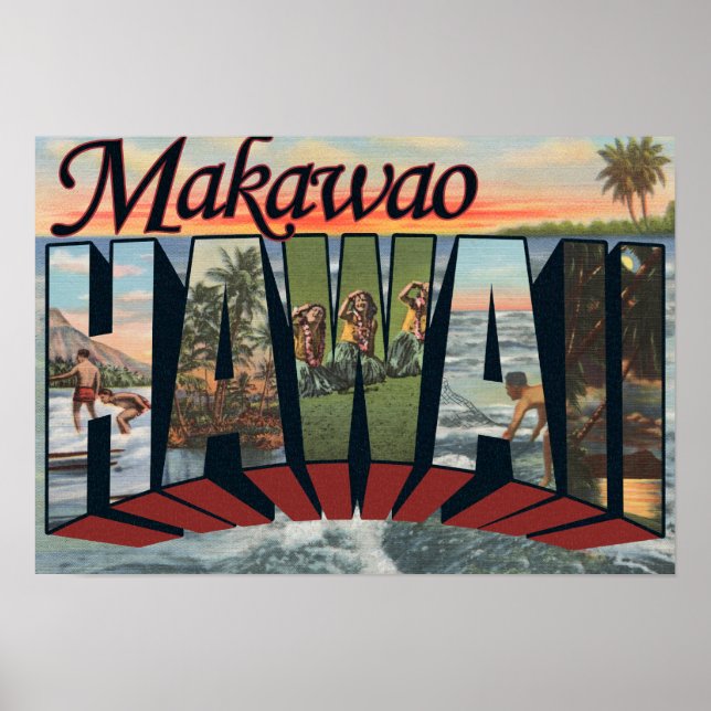 Póster Makawao, Havaí - Cenas com Letras Grandes (Frente)