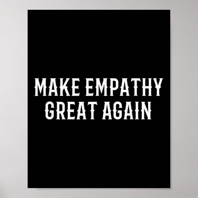 Poster Make Empathy Great Again Kindness Comon Quote  (Frente)