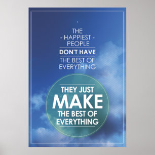 Poster Make the best of everything quote