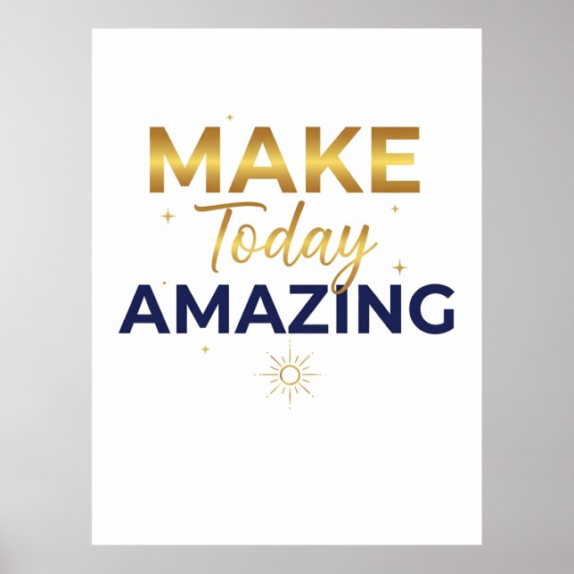 Poster Make Today Amazing Gold Navy Sun Design (Frente)