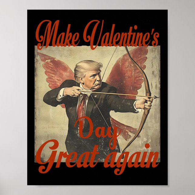 Poster Make Valentine's Day Great Again Funny Trump Valen (Frente)