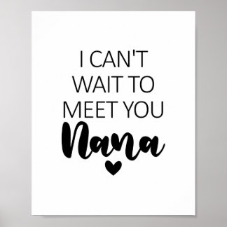 Poster Mal posso esperar para conhecê-la Nana Pregnancy A