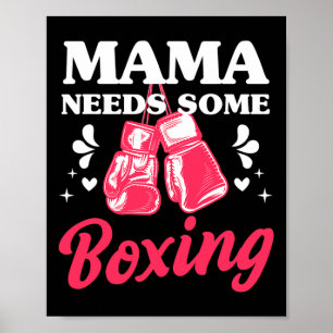 Poster Mama de Kickboxing Engraçada Precisa de Alguns Tre