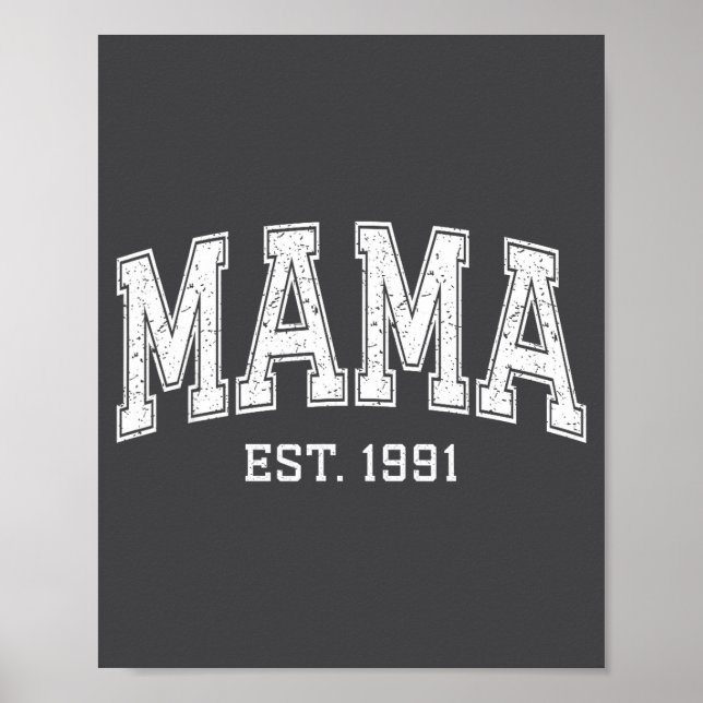 Poster Mama Est 1991 Mom D Mothers Day Ized  (Frente)
