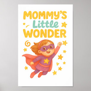 Poster Mamãe da Pequena Maravilha da - Design de Super H