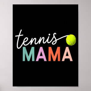 Poster Mamãe de tênis mãe jogador de bola de tênis presen