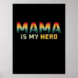 Poster Mamãe Dift Mama É Meu Herói
