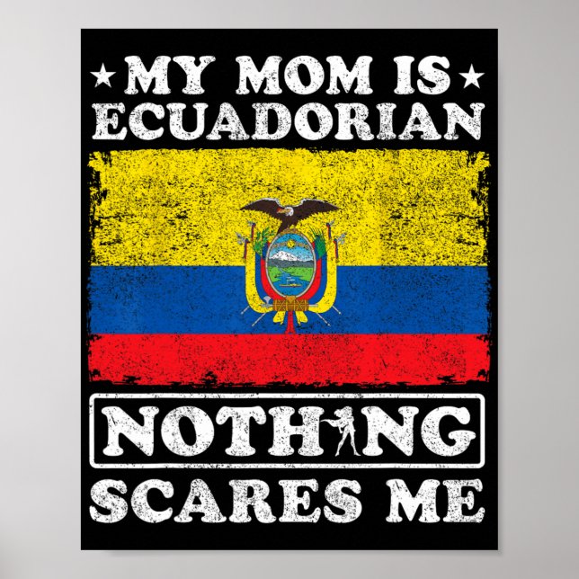 Poster Mamãe é equatoriana, nada me assusta mãe equatoria (Frente)