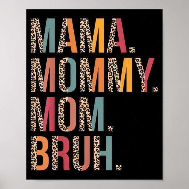 Poster Mamãe Mãe Bruh Dia de as mães Engraçado Para Mamãe (Frente)