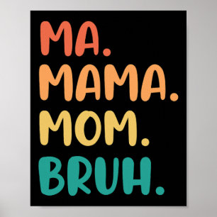 Poster Mamãe Mãe Bruh Dia de as mães Engraçado Vintage Pa