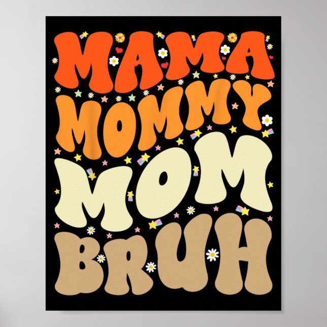 Poster Mamãe Mãe Bruh Dia de as mães Groovy Mãe Engraçada (Frente)