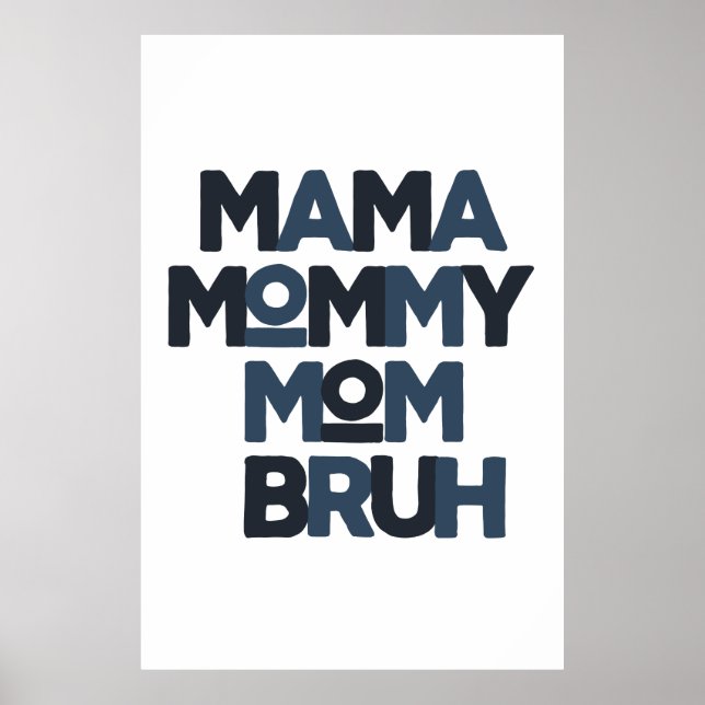 Poster Mamãe Mamãe Mãe Bruh (Frente)