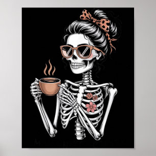 Poster Mamãe Precisa de Café Esqueleto Engraçado Hallowee