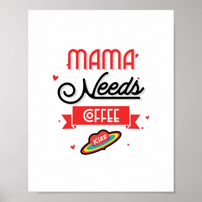 Poster Mamãe Precisa Do Café (Frente)