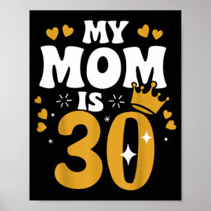 Poster Mamãe tem 30 anos mãe aniversário de 30 anos mãe