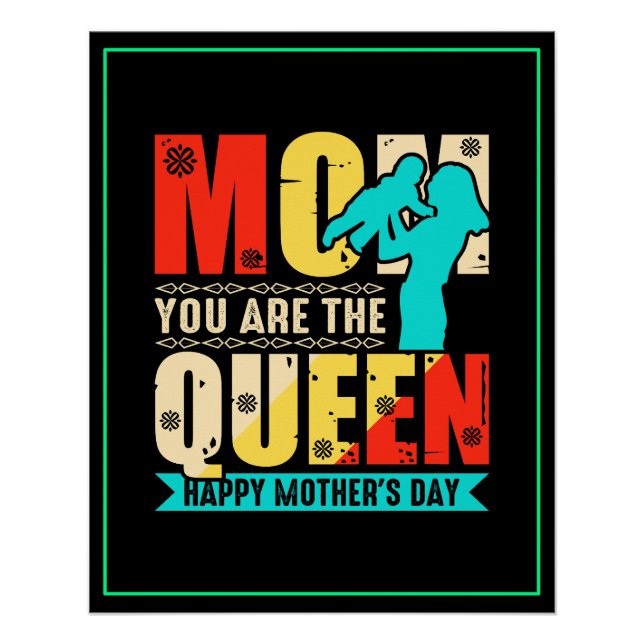 Póster Mamãe Você É A Rainha (Frente)