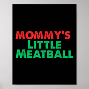 Poster Mamãe's Little Meatball Engraçado Italiano