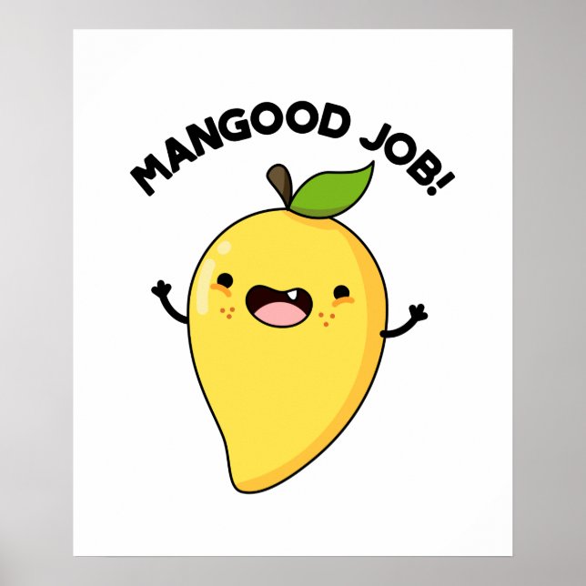 Poster Mangood Job Funny Mango Fruta Pun (Frente)