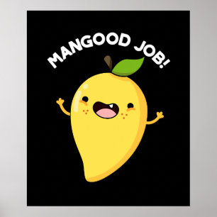 Poster Mangood Job Funny Mango Fruta Pun Dark BG