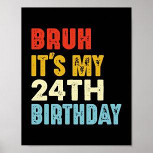 Poster Mano, é meu 24º aniversário, 24 anos de idade, eng