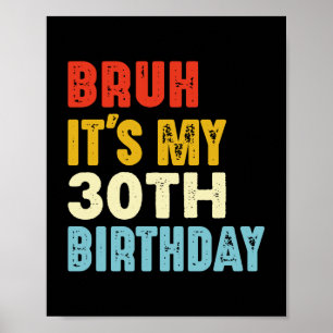 Poster Mano É Meu 30º Aniversário 30 Anos Mulheres Homens
